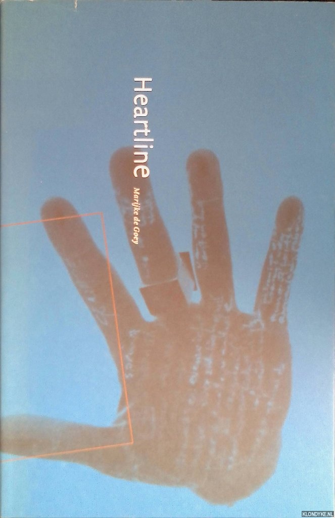 Goey, Marijke de & Paul Mertz & Maurits Schmit - Marijke de Goey: Heartline *SIGNED for ARMANDO*