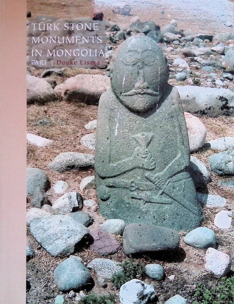 Eisma, Doeke - Trk Stone Monuments in Mongolia. Volume 1