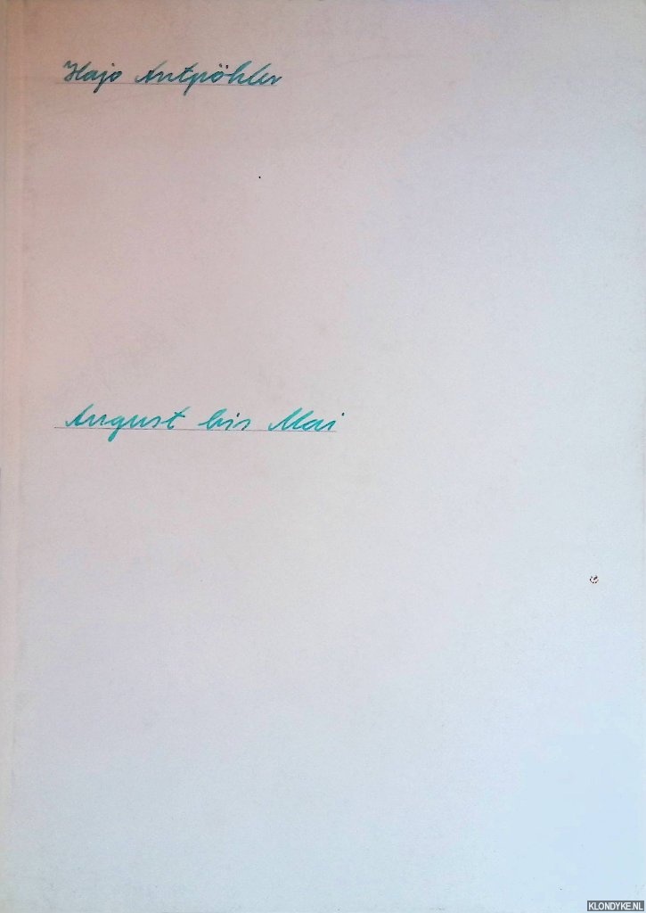 Antphler, Hajo - August bis Mai