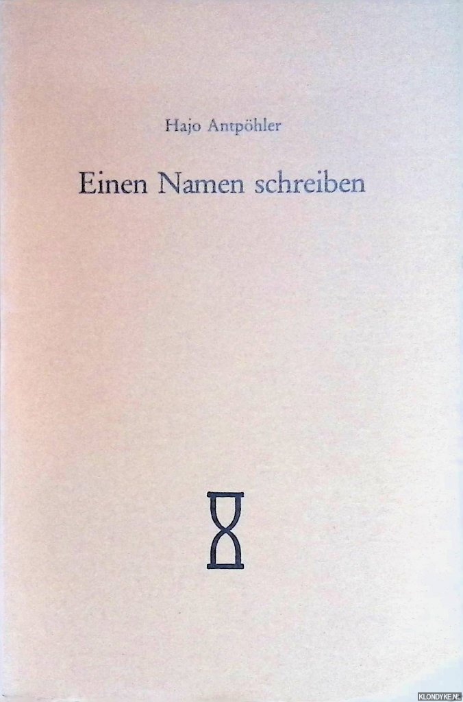 Antphler, Hajo - Einen Namen schreiben