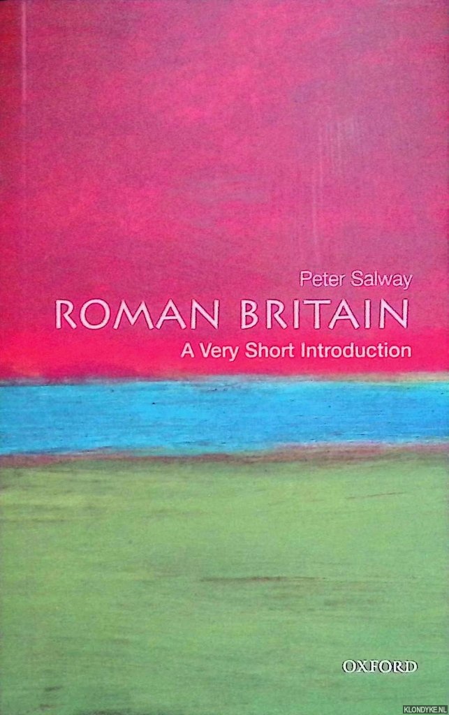 Salway, Peter - Roman Britain. A Very Short Introduction