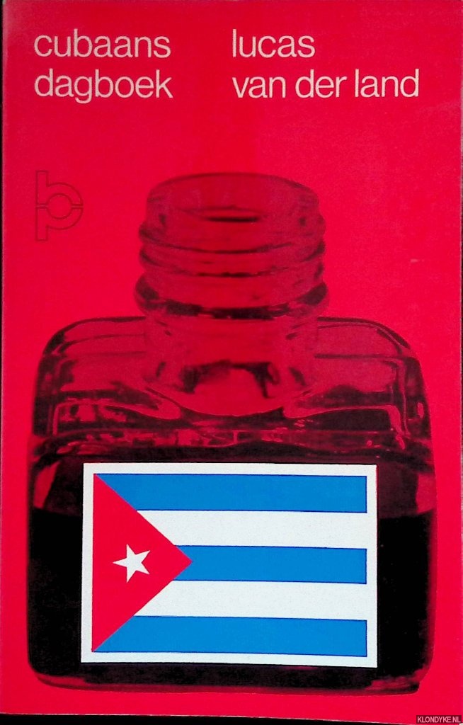 Land, Lucas van der - Cubaans dagboek