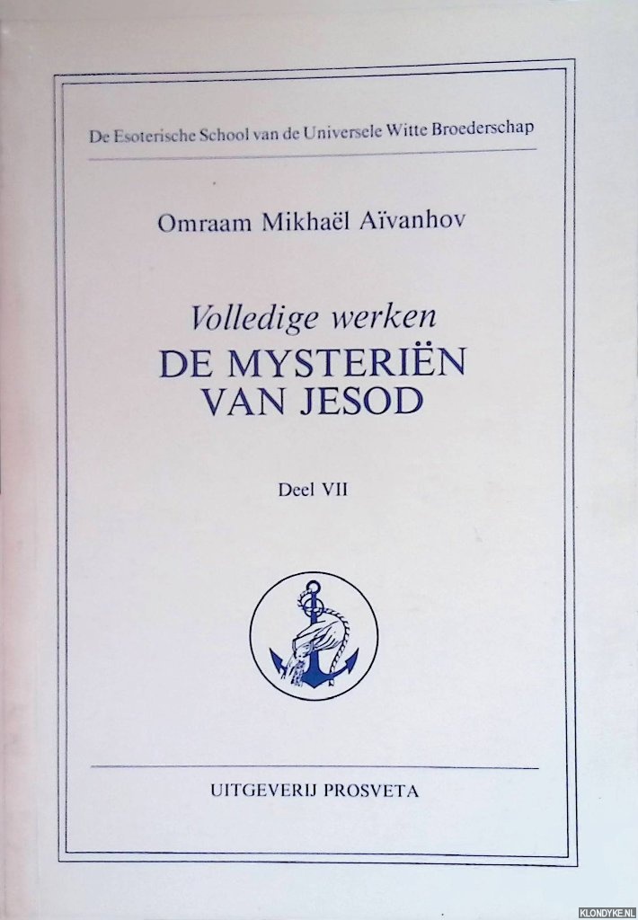 Avanhov, Omraam Mikhal - Volledige werken deel VII: De mysterien van Jesod