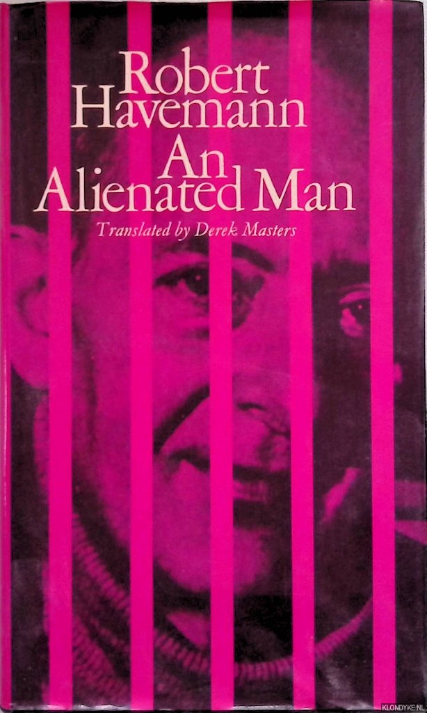 Havemann, Robert - An Alienated Man