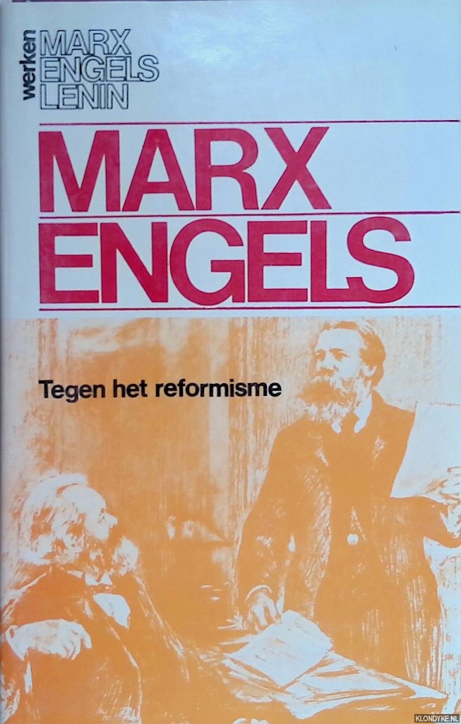 Marx & Engels - Tegen het reformisme