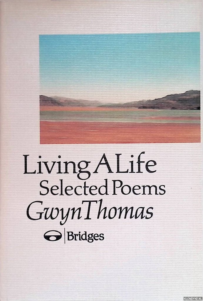 Thomas, Gwyn - Living a Life