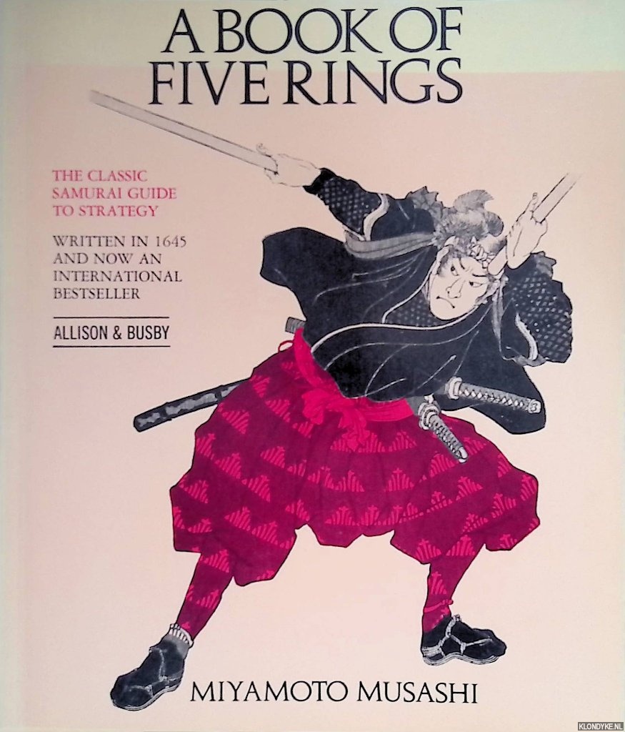 The Book of Five Rings. The classic samurai guide to strategy - Musashi, Miyamoto