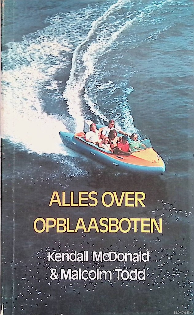 McDonald, Kendall & Malcolm Todd - Alles over opblaasboten