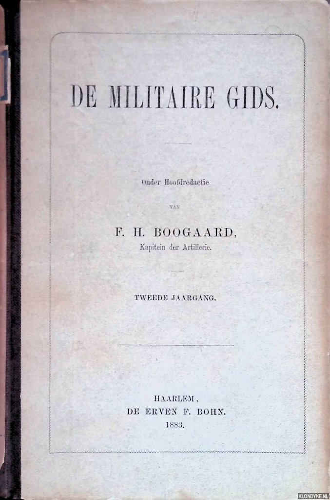 Boogaard, F.H. (redactie) - De Militaire Gids. Tweede jaargang 1883