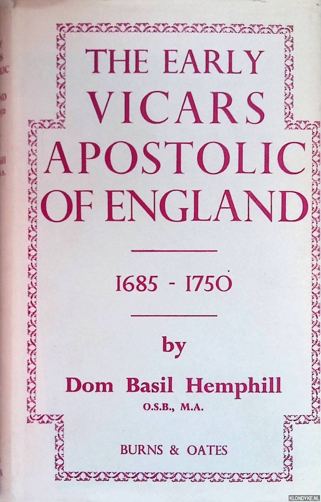 Hemphill, Dom Basil - The early vicars apostolic of England