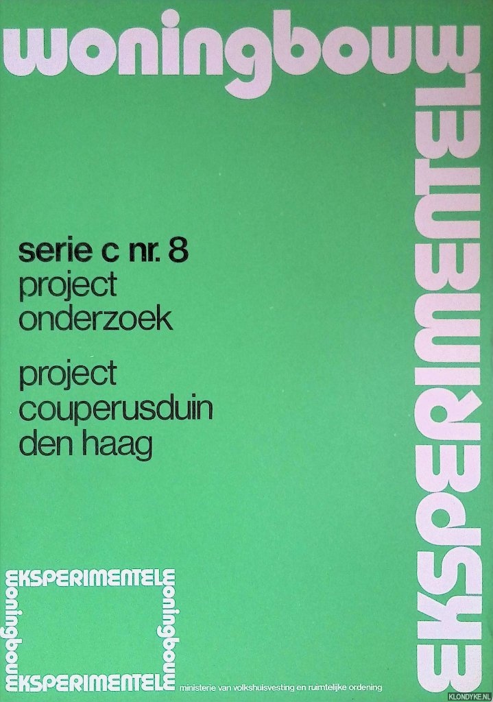 Diverse auteurs - Exsperimentele woningbouw. Serie C nr. 8. Project onderzoek. Project Couperusduin Den Haag