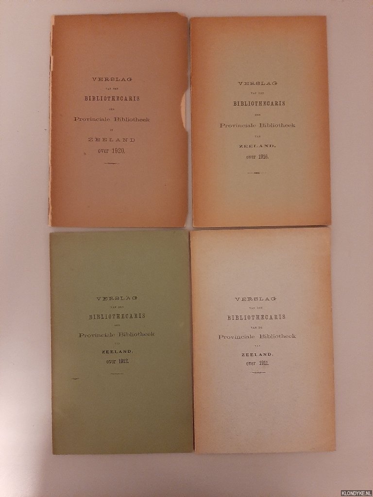 Diverse auteurs - Verslag van den bibliothecaris van de Provinciale Bibliotheek van Zeeland over 1911 + over 1912 + over 1916 + over 1920 (4 delen)