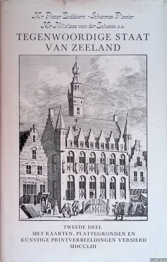 Boddaert, Pieter - Tegenwoordige staat van Zeeland. Tweede deel