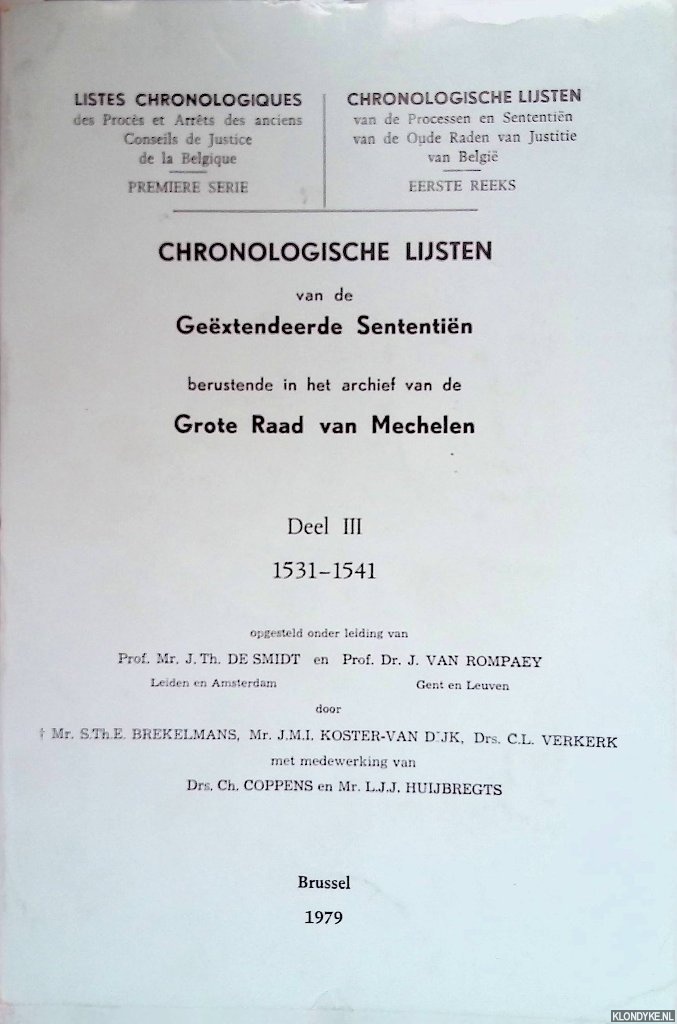 Smid, J.Th. de & J. van Rompaey - Chronologische lijsten van de Gextendeerde Sententin berustende in het archief van de Grote Raad van Mechelen. Deel III - 1531-1541