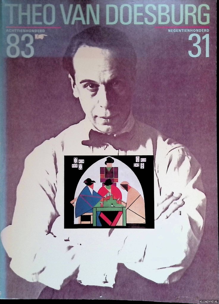 Straaten, Evert van & Wies van Moorsel & Jean Leering - Theo van Doesburg 1883-1931
