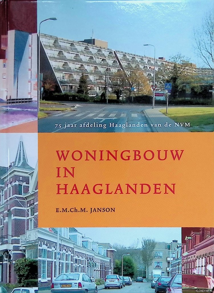 Janson, E.M.Ch.M. - Woningbouw in Haaglanden