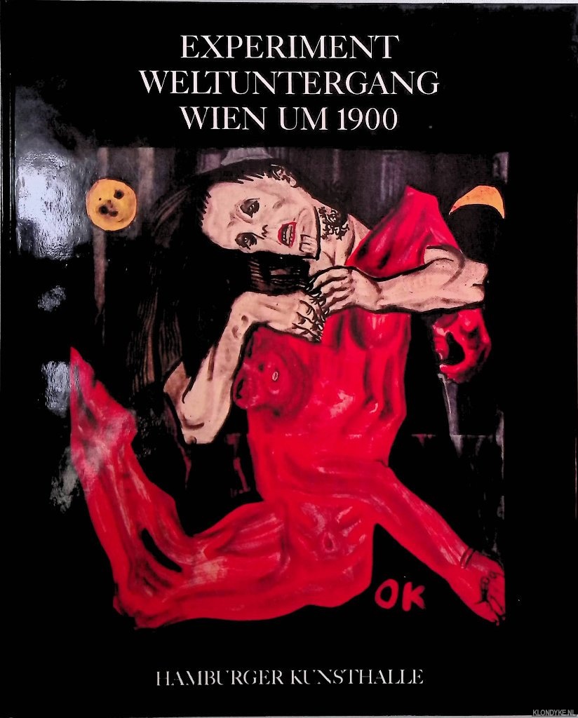 Hofmann, Werner - Experiment Weltuntergang Wien um 1900