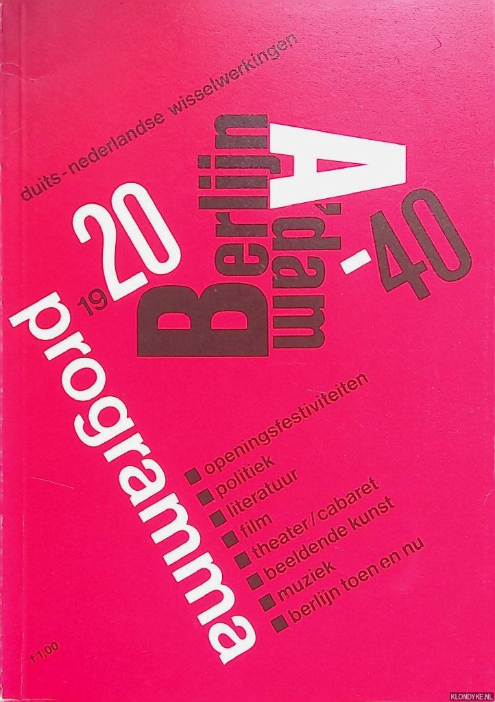 Dittrich, Kathinka - e.a. - Programma Berlijn-Amsterdam 1920-1940. Duits-Nederlandse wisselwerkingen