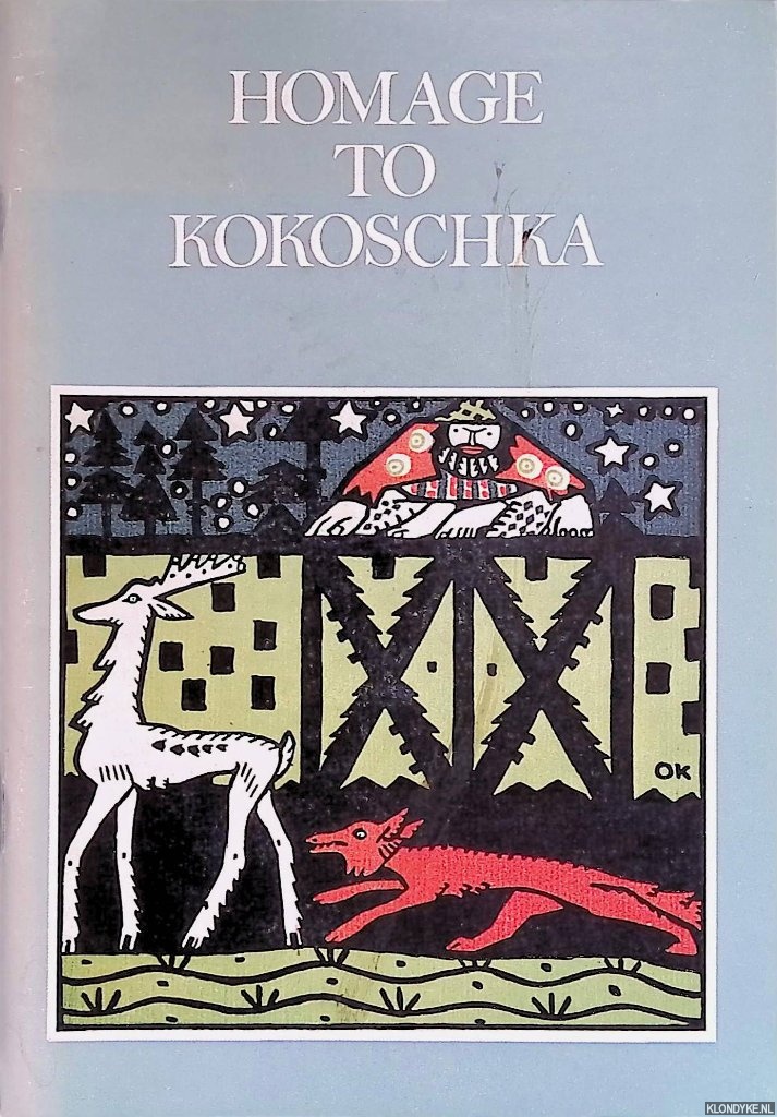 Strong, Roy - a.o. - Homage to Kokoschka: Prints and drawings lent by Reinhold, Count Bethusy-Huc