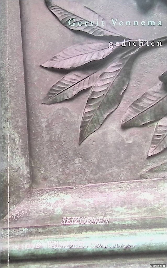 Vennema, Gerrit - Seizoenen & wandelgedachten: gedichten *GESIGNEERD*