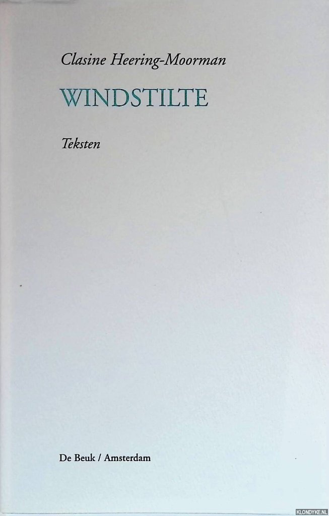 Heering-Moorman, Clasine - Windstilte. Teksten