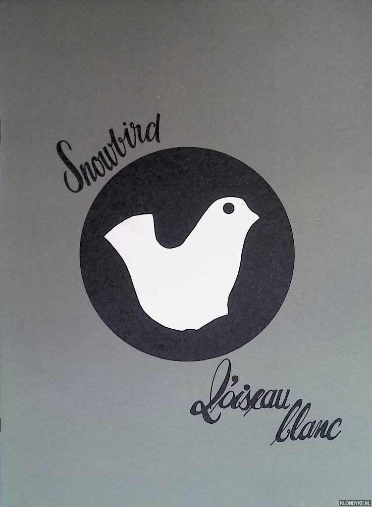 Atkinson, Patricia - Snowbird L'oiseau blanc