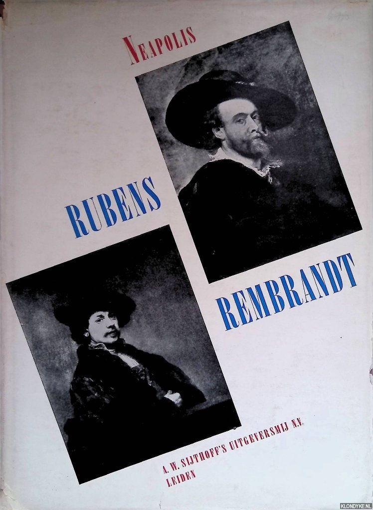 Neapolis - Het leven van Rubens en Rembrandt. Een vergelijking