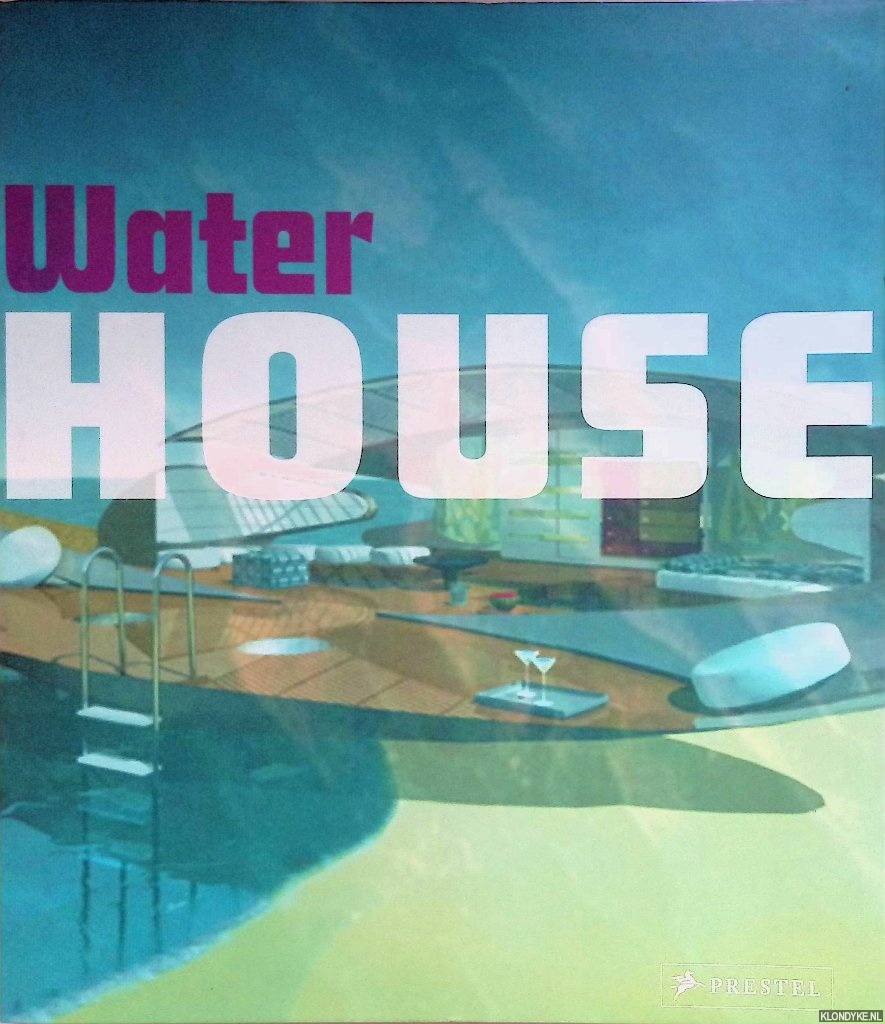 Flesche, Felix & Christian Burchard - Water House