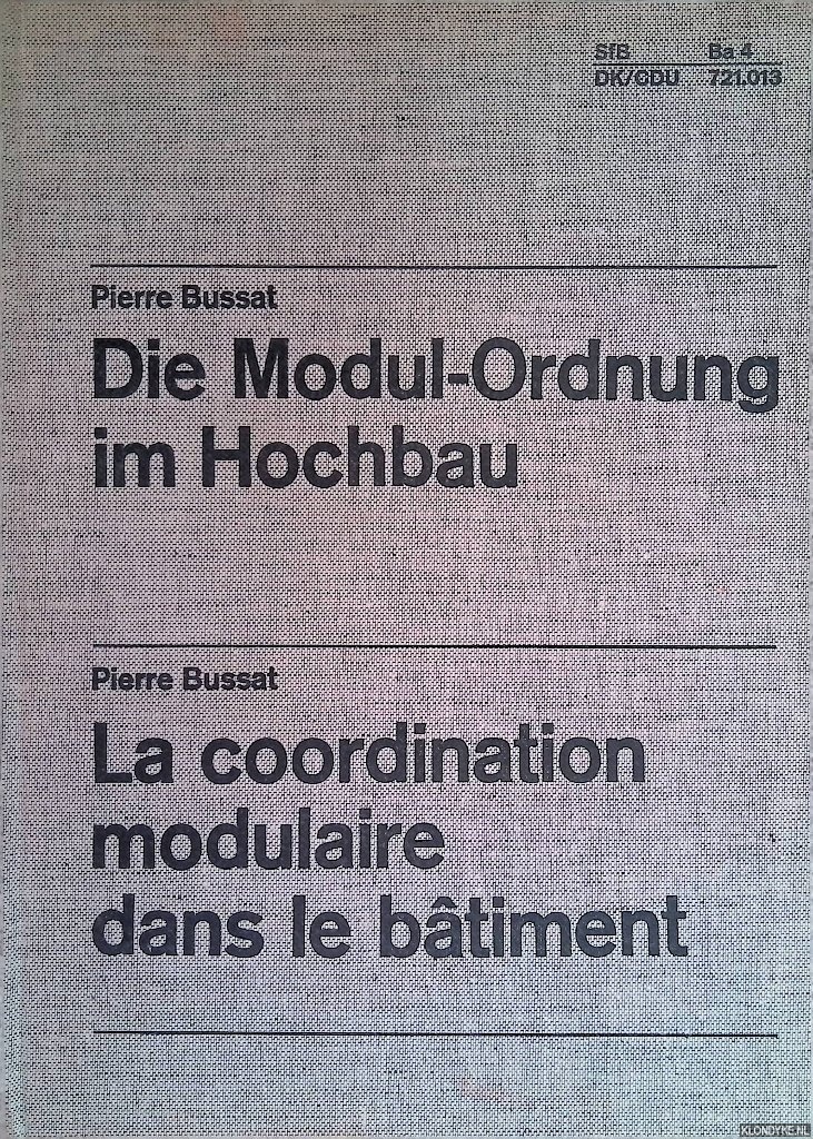 Bussat, Pierre - Die Modul-Ordnung im Hochbau / La coordination modulaire das le btiment