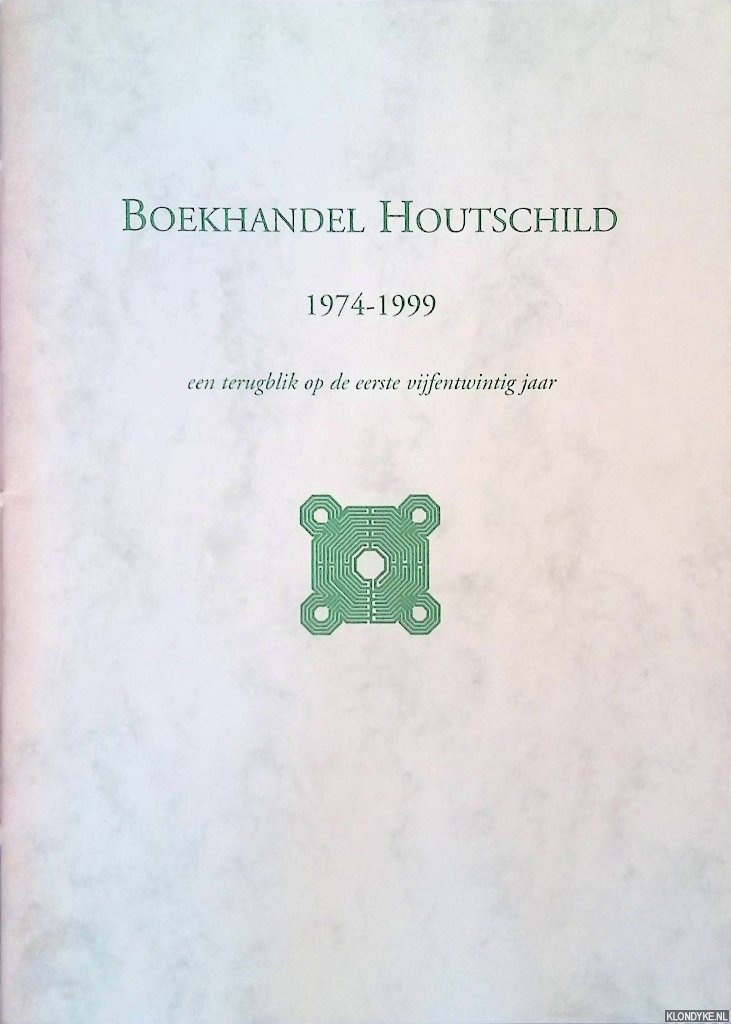 Langerak, G.Th. - Boekhandel Houtschild 1974-1999. Een terugblik op de eerste vijfentwintig jaar