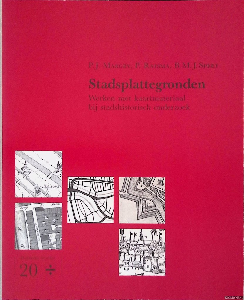 Margry, P. Ratsma - Stadsplattegronden Werken met kaartmateriaal bij stadshistorisch onderzoek