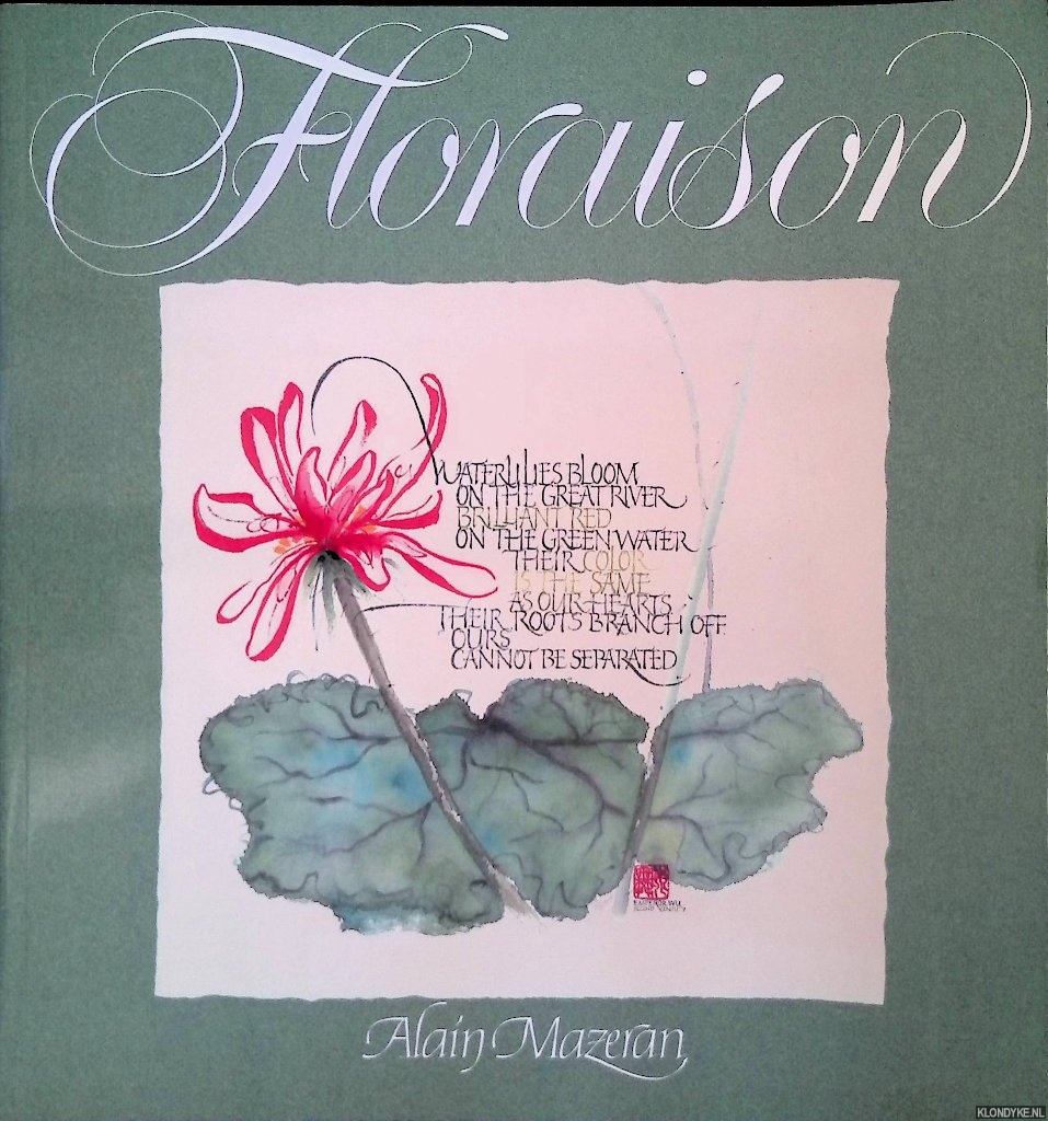 Mazeran, Alain - Floraison. 37 calligraphes contemporains