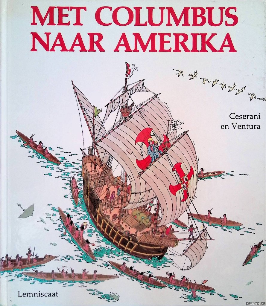 Cesarani, Gian Paolo & Piero Ventura - Met Colombus naar Amerika