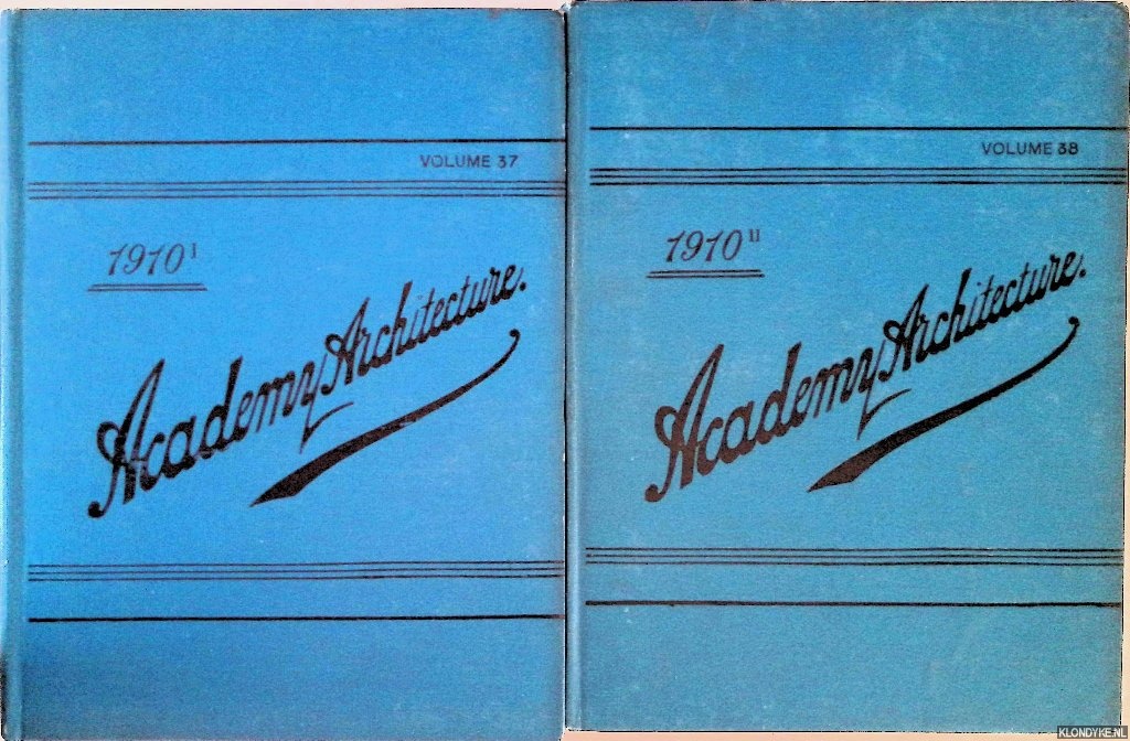 Koch, Alex - Academy Architecture and Architectural Review 1910 (2 volumes)