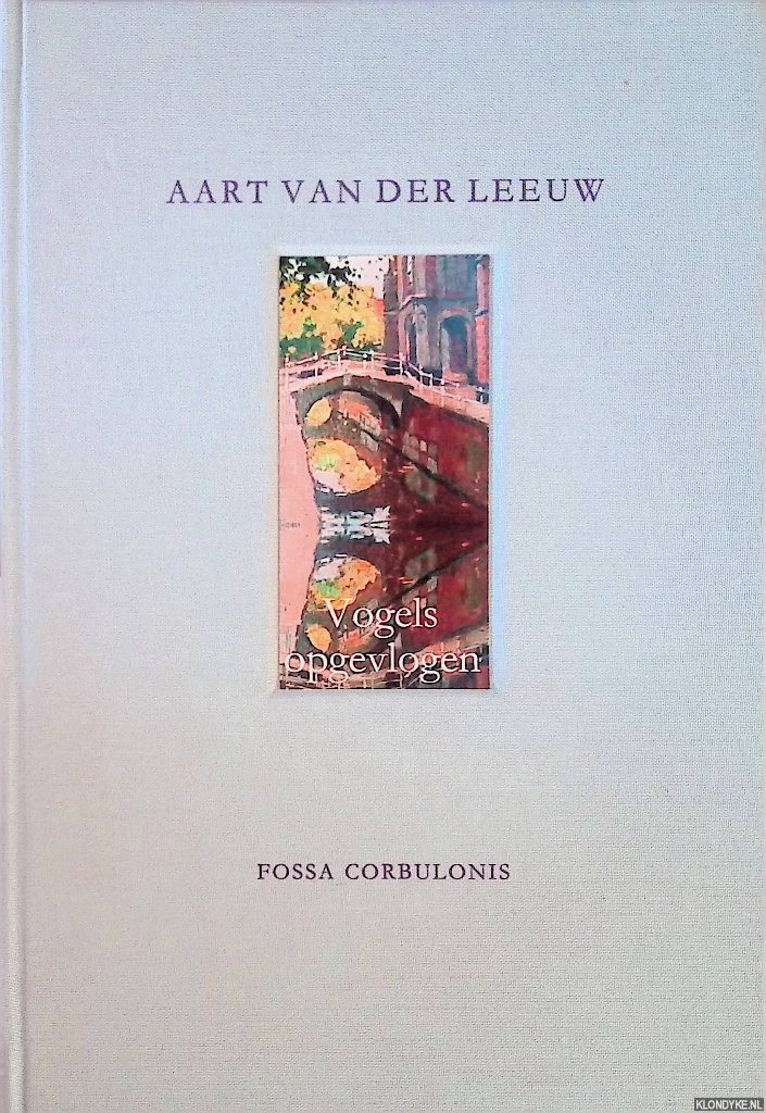 Leeuw, Aart van der - Vogels opgevlogen