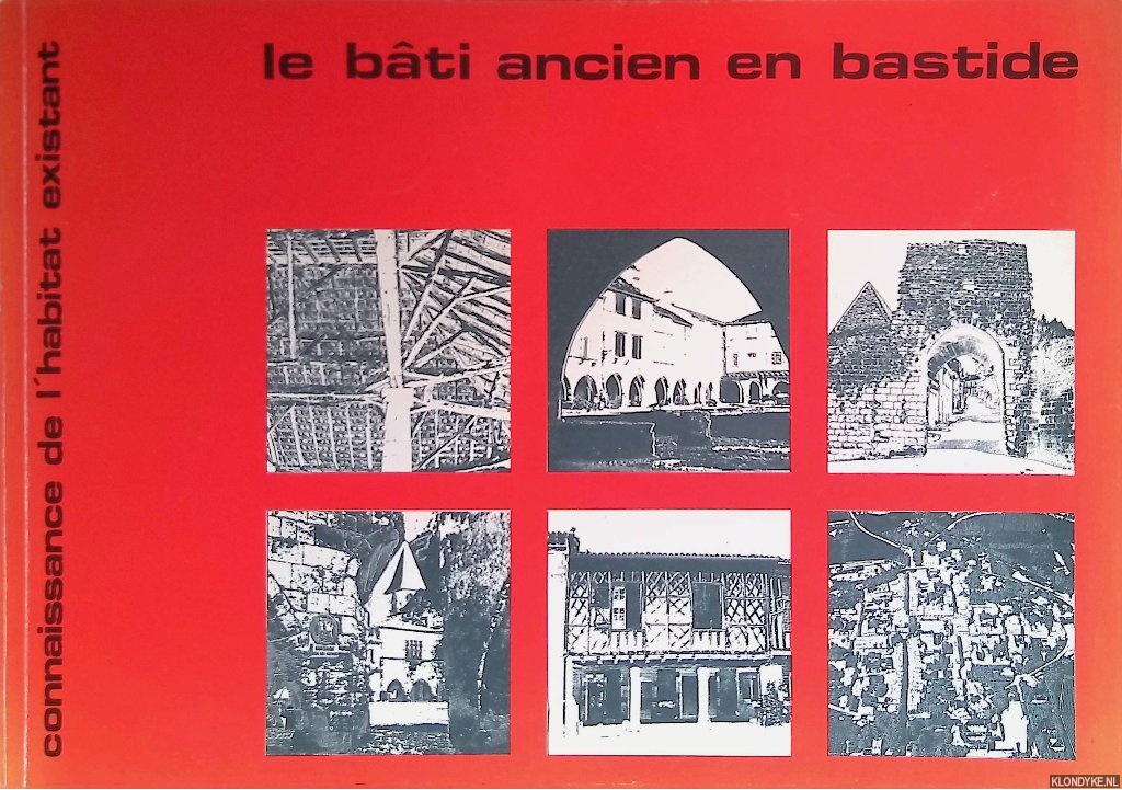 Various - Connaissance de l'habitat existant: Le bti ancien en bastide