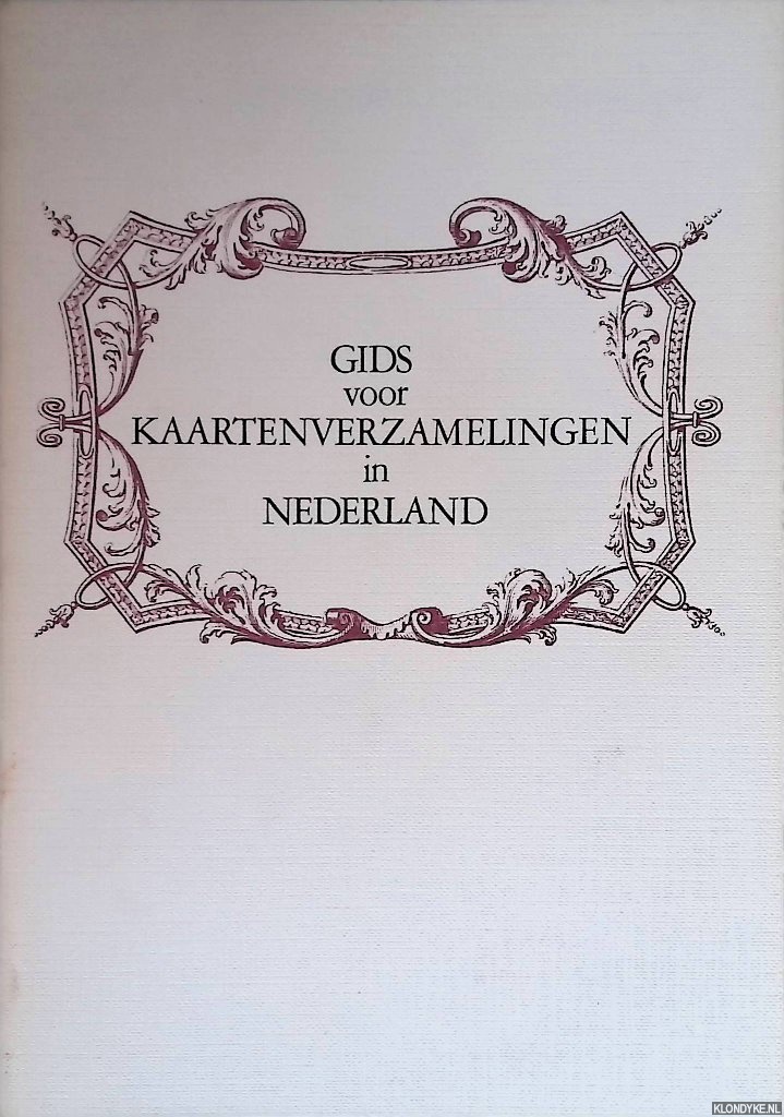 Slobbe, Annemieke van (samenstelling) - Gids voor kaartenverzamelingen in Nederland