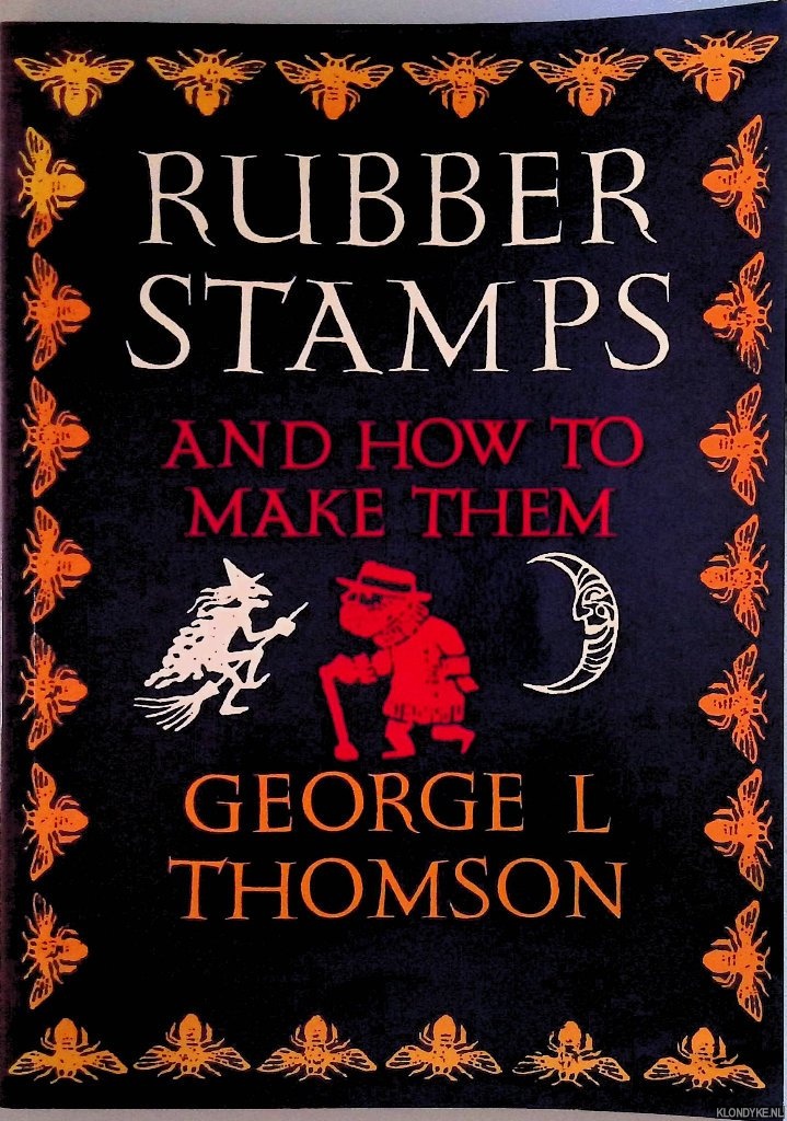 Thomson, George L. - Rubber Stamps and How to Make Them