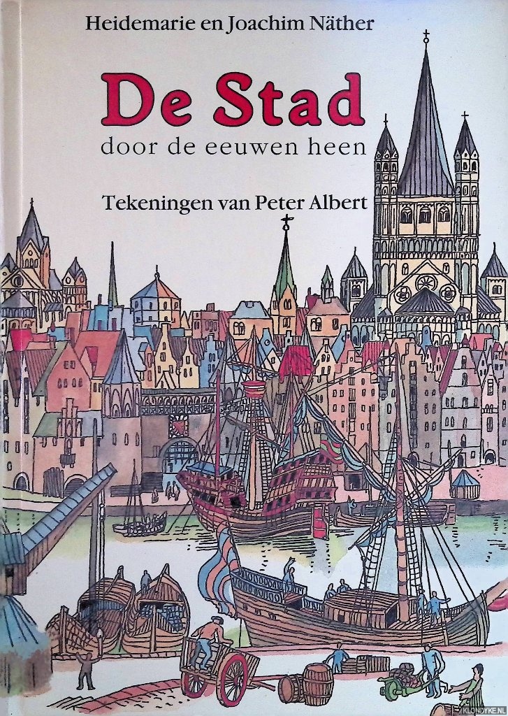 Nther, Heidemarie & Joachim Nther & Peter Albert - De Stad door de eeuwen heen