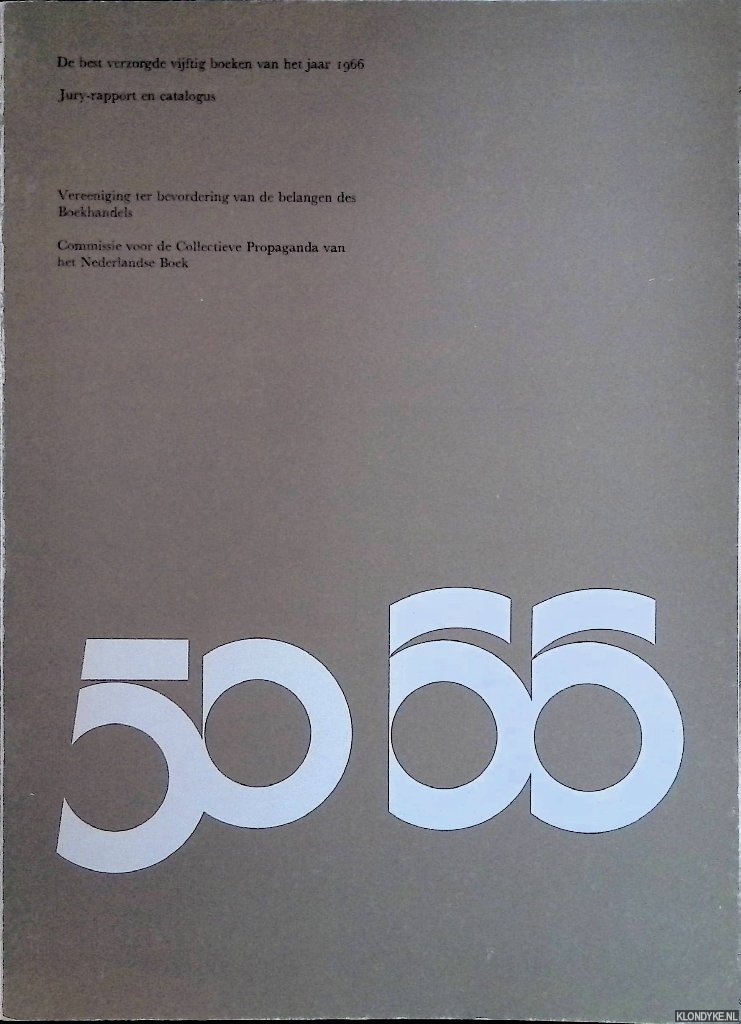 Diverse auteurs - De best verzorgde vijftig boeken van het jaar 1966. Jury-rapport en catalogus