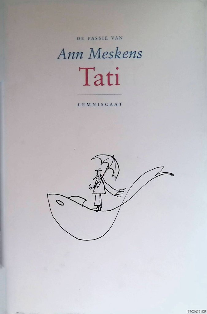 Meskens, Ann - De passie van Tati