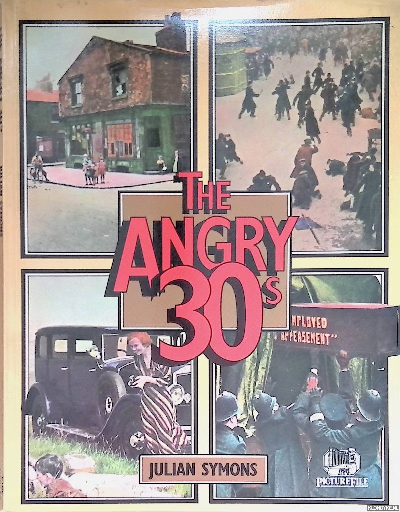Symons, Julian - The Angry 30s