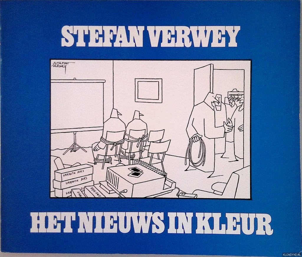 Verwey, Stefan - Het nieuws in kleur