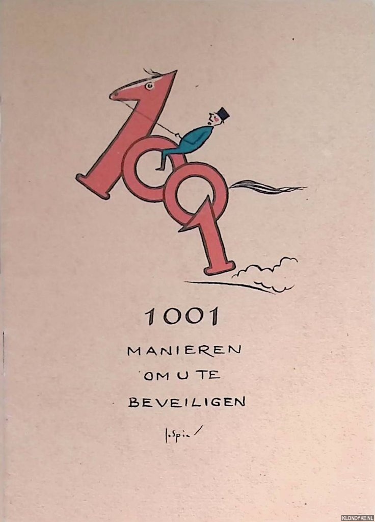 Spier, Jo - 1001 manieren om u te beveiligen