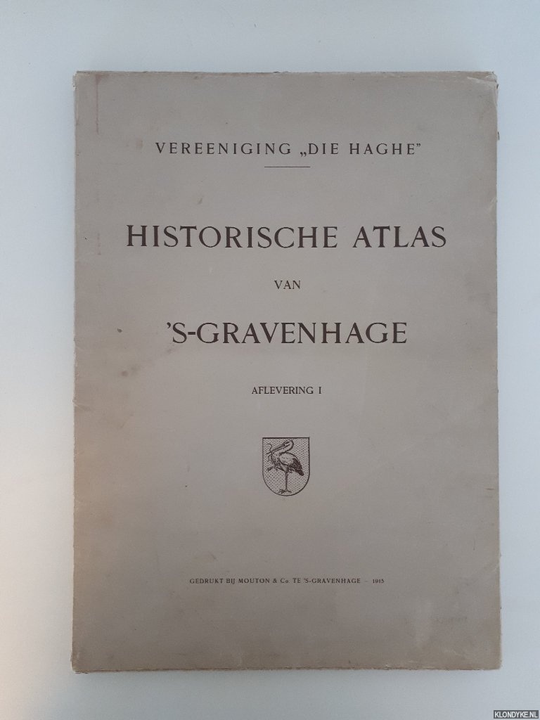 Diverse auteurs - Historische atlas van 's-Gravenhage. Aflevering 1 tot en met 5.
