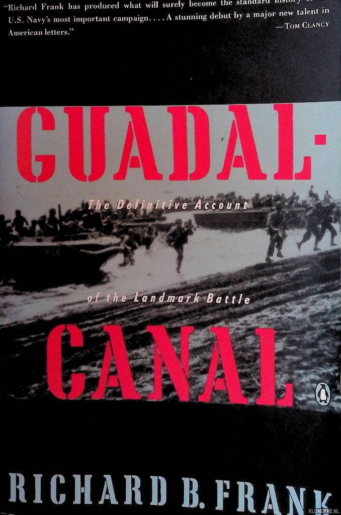 Guadalcanal. The Definitive Account of the Landmark Battle - Frank, Richard B.