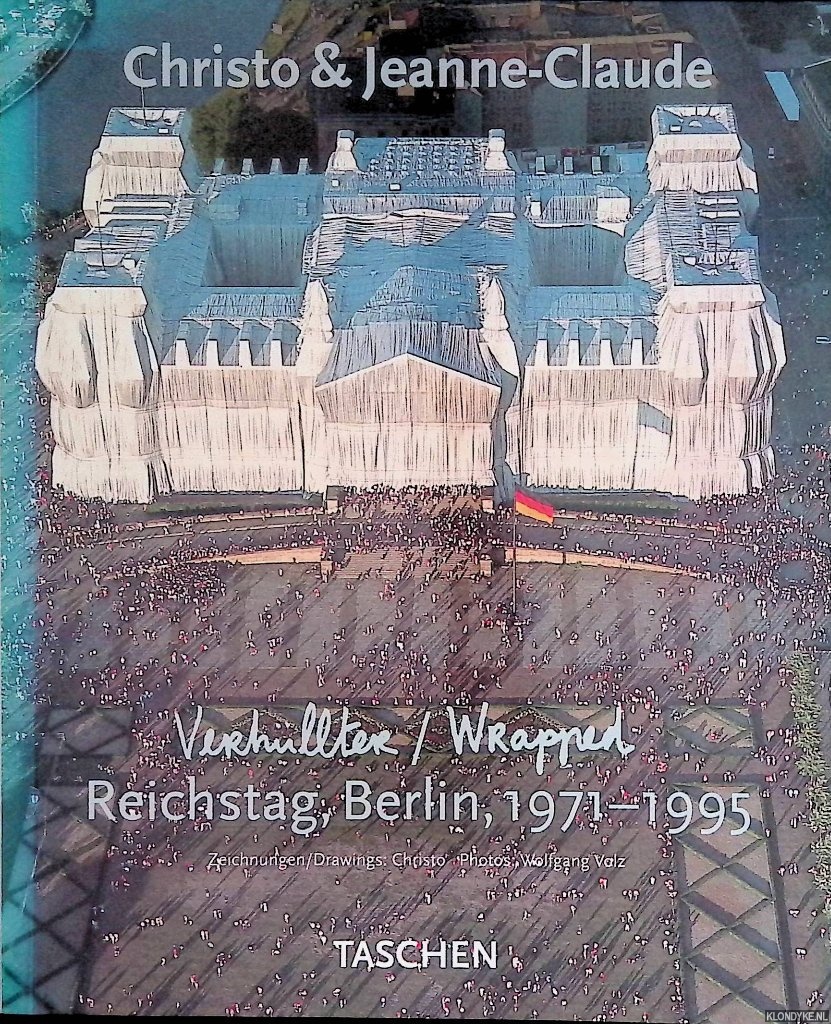 Christo & Jeanne-Claude - Verhllter Reichstag Berlin, 1971-1995 / Wrapped Reichstag Berlin, 1971-1995
