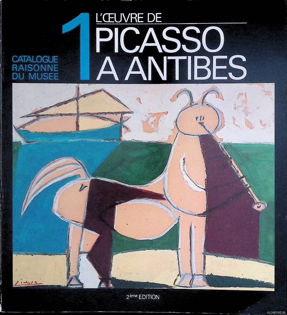 Giraudy, Danile - L'oeuvre de Picasso  Antibes