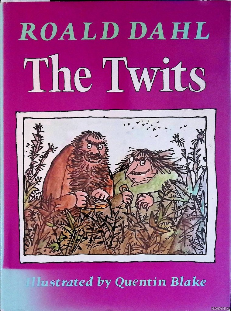 Dahl, Roald & Quentin Blake - The Twits