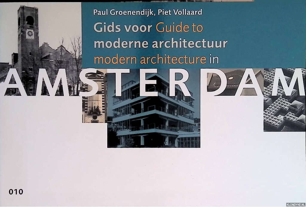 Groenendijk, Paul & Piet Vollaard - Gids voor moderne architectuur in Amsterdam / Guide to modern architecture in Amsterdam